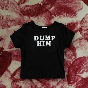 “Dump Him” custom baby tees